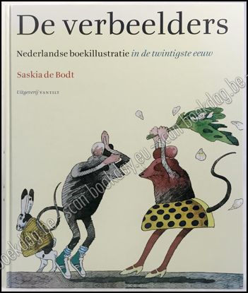 Afbeeldingen van De Verbeelders. Nederlandse boekillustratie in de twintigste eeuw