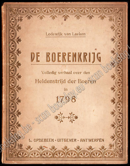 Picture of De Boerenkrijg. Volledig verhaal over den Heldenstrijd der Boeren in 1798