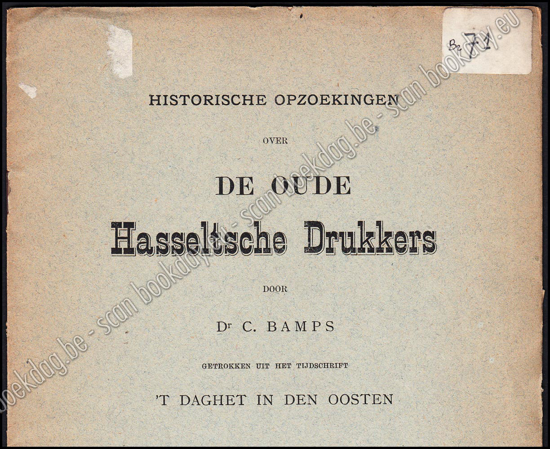 Afbeeldingen van Historische opzoekingen over de oude Hasseltsche drukkers