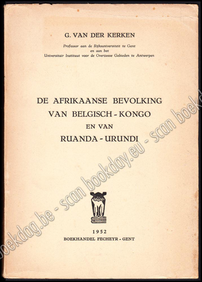 Afbeeldingen van De Afrikaanse bevolking van Belgisch-Kongo en van Ruanda-Urundi. Haar verleden en haar toekomst