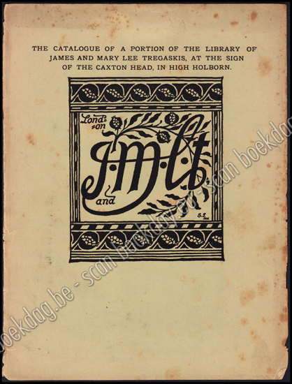 Picture of The Catalogue of a portion of the library of James and Mary Lee Tregaskis, at the sign of the Caxton Head, in High Holborn. No. 250. 1892