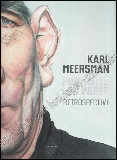 Afbeeldingen van Karl Meersman. Portraits on paper. Retrospective