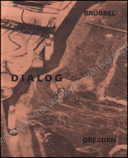 Picture of Dialog Brüssel-Dresden - Dresden-Brüssel. 2 delen