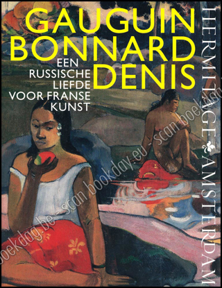 Image de Gauguin, Bonnard, Denis. Een Russische liefde voor Franse kunst