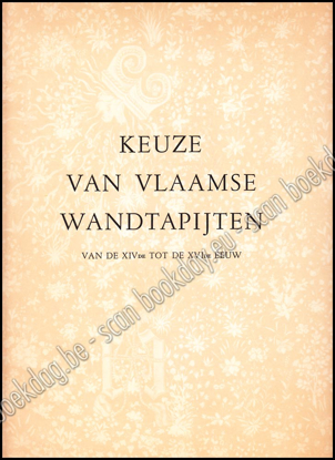 Image de Keuze van Vlaamse Wandtapijten van de XIVde tot de XVIde eeuw