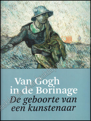 Image de Van Gogh in de Borinage. De geboorte van een kunstenaar