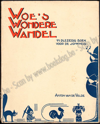 Afbeeldingen van Woe's Wondere Wandel. 'n Plezierig boek voor de jonkheid