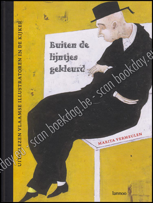 Picture of Buiten de lijntjes gekleurd. Uitgelezen Vlaamse illustratoren in de kijker