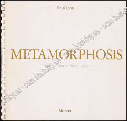 Image de Metamorphosis (illegible color variation book). (Kunstenaarsboek) Paul Ibou