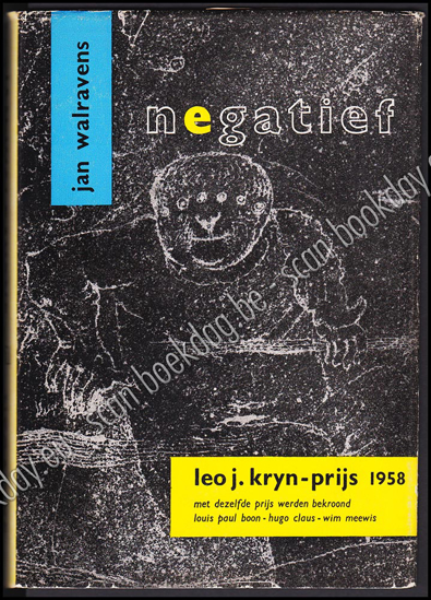 Picture of Negatief : een fictie. Opdracht aan Raymond Herreman en gesigneerd. 1ste druk 1958