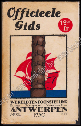 Afbeeldingen van Officieele Gids der Wereldtentoonstelling Antwerpen 1930. Expo 1930. Volledig 2 delen in 1 boek