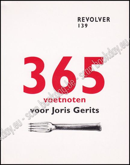 Image de Revolver 139. Jrg 35, Nr. 2, september 2008. 365 voetnoten van Joris Gerits