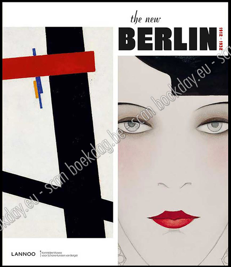 Afbeeldingen van The new Berlin 1912 - 1932. NL