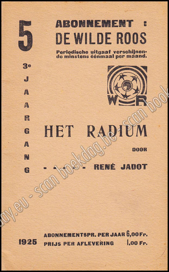 Picture of De Wilde Roos. Jrg 3, Nr. 5 , 1925. Het Radium