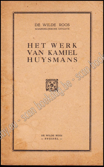 Afbeeldingen van De Wilde Roos. Jrg 6, Nr. 1 , januari 1928. Het Werk van Kamiel Huysmans