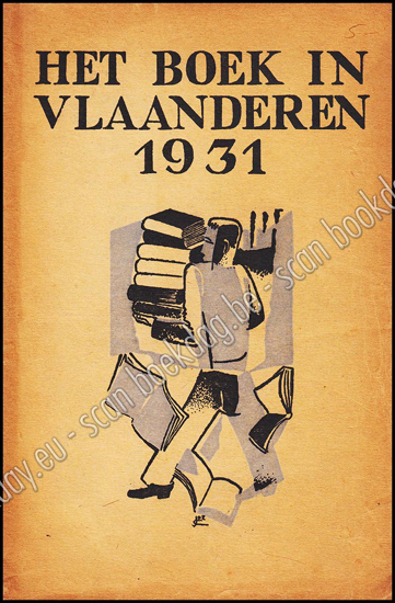 Afbeeldingen van Het boek in Vlaanderen 1931. [2e jaarboek]. Omslag Jozef CANTRÉ
