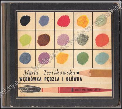 Afbeeldingen van Wędrówka pędzla i ołówka. 1970 (NL: De reis van het penseel en het potlood)