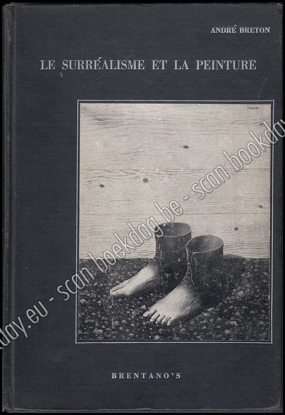Afbeeldingen van Le surréalisme et la peinture suivi de genèse et perspective artistiques du surréalisme et de fragments inédits