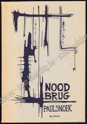 Image de Noodbrug. Gesigneerde 1ste druk