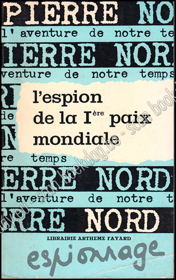 Afbeeldingen van L'espion de la 1ère paix mondiale. L'aventure de notre temps 41