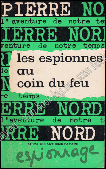 Afbeeldingen van Les espionnes au coin du feu. L'aventure de notre temps 38