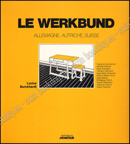 Afbeeldingen van Le Werkbund. Allemagne, Autriche, Suisse