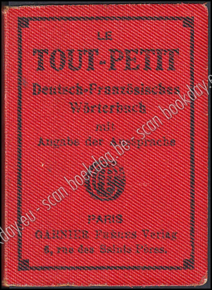 Afbeeldingen van Le Tout-Petit. Deutsch-Französisches Wörterbuch mit angabe der Aussprache