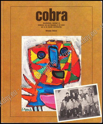 Image de Cobra. Geschiedenis, voorspel en betekenis van een beweging in de kunst van na de Tweede Wereldoorlog