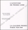 Afbeeldingen van L' Aventure de Pierre Loeb : La Galerie Pierre, Paris 1924-1964