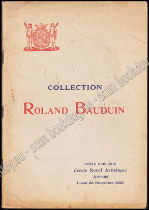 Image de Collection Roland Bauduin. Vente publique ... tableaux de Maîtres Anciens et Modernes de feu l'Expert Roland Bauduin...