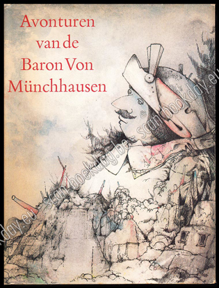 Picture of Wonderbare reizen te land en ter zee, veldtochten en vrolijke avonturen van de Baron van Münchhausen zoals hij deze in de kring zijner vrienden met de fles onder handbereik zelf pleegt te vertellen