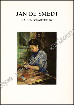 Picture of Jan de Smedt na een kwarteeuw - Jan de Smedt après un quart de siècle - Jan de Smedt after a Quarter of a Century. + 14 extra