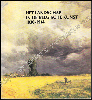 Picture of Het landschap in de belgische kunst 1830 - 1914