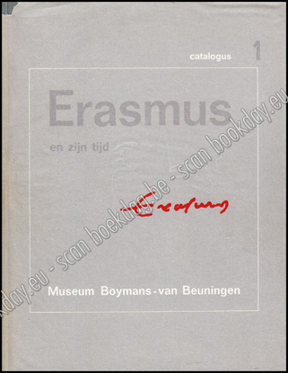 Picture of Erasmus en zijn tijd. Catalogus 1 & 2
