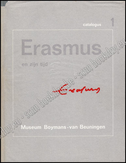 Picture of Erasmus en zijn tijd. Catalogus 1 & 2