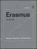 Picture of Erasmus en zijn tijd. Catalogus 1 & 2
