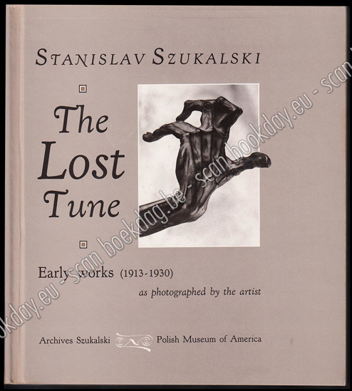 Image de The Lost Tune. Early Works (1913-1930) as Photographed by the Artist