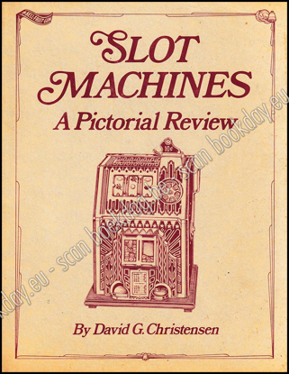 Picture of Slot Machines. A Pictorial Review