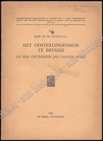 Afbeeldingen van Het Oosterlingenhuis te Bruggen en zijn ontwerper Jan vanden Poele