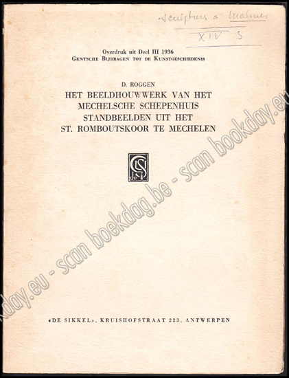 Image de Het beeldhouwwerk van het Mechelsche schepenhuis & Standbeelden uit het St. Romboutskoor te Mechelen