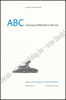 Picture of ABC Antwerpse Bibliofiele Collecties. Catalogus bij de tentoonstelling in de Bibliotheek Stadscampus Universiteit Antwerpen