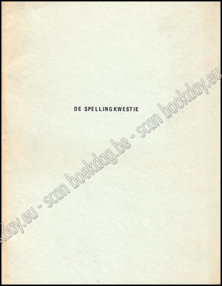 Picture of Koninklijke Vlaamse Academie Voor Taal- En Letterkunde. De Spellingkwestie