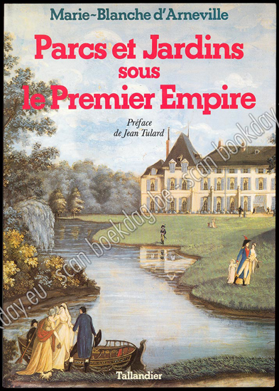 Image de Parcs et Jardins sous le Premier Empire. Reflets d'une société