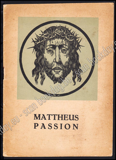 Image de Mattheus Passion. Groot Oratorium in twee deelen
