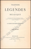 Picture of Traditions et Légendes de la Belgique. Descriptions des fêtes religieuses et civiles, usages, croyances et pratiques populaires des Belges anciens et modernes
