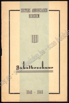 Afbeeldingen van Het St. Joanna Instituut der Zusters Annonciaden viert in grootse jubel zijn honderdjarig bestaan 1848-1948