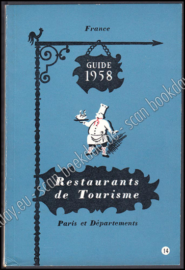 Image de France Restaurants de Tourisme. Guide 1958. Paris et Départements. (Expo 58)