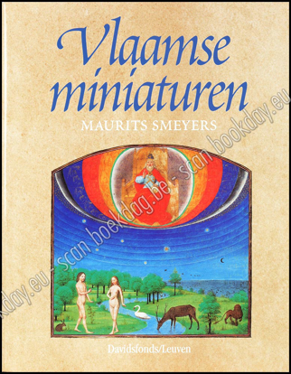 Image de Vlaamse miniaturen van de 8ste tot het midden van de 16de eeuw. De Middeleeuwse wereld op perkament