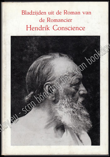 Afbeeldingen van Hendrik Conscience. Bladzijden uit de Roman van een Romancier