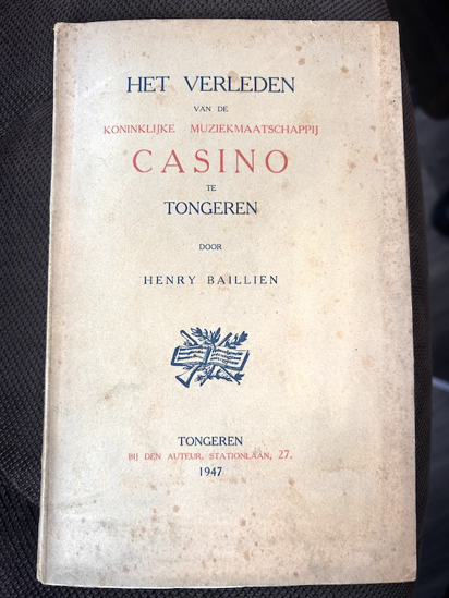 Picture of Het verleden van de Koninklijke muziekmaatschappij Casino te Tongeren